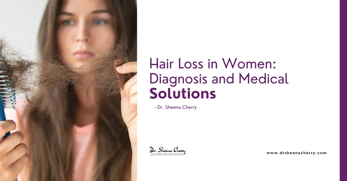 Hair Loss in Women: Diagnosis and Medical Solutions